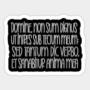 Domine, non sum dignus ut intres sub tectum meum: Sticker